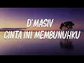 Download Lagu D'MASIV - Cinta Ini Membunuhku - [ LIRIK video ]