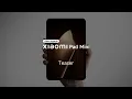 Introducing Xiaomi Pad Mini