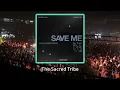 Marten Lou, CamelPhat - Save Me (Ajna (BE) & Samm (BE) Remix) - #melodichouse  #thesacredtribe