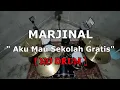 Download Lagu MARJINAL - Aku Mau Sekolah Gratis (NO SOUND DRUM)