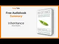 Inheritance by Sharon Moalem 7 Minute Summary
