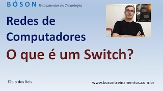 Curso de Redes - O que é um Switch