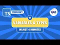 TypeScript Tutorial Variables and Simple Types in Just 4 Minutes
