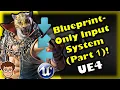 Blueprint-Only Input Buffer System Part 1 How To Make YOUR OWN Game UE4 Blueprint Tutorial