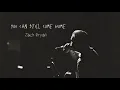 Lagu you can still come home by zach bryan [unreleased]
