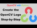OpenCV with Python Project - Create the OpenCV logo