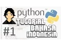 PYTHON 3 5 Tutorial Bahasa Indonesia - 1 Intro