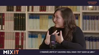 Cybersécurité et hacking ikea, mais c'est quoi le lien ? (Sonia Sedikki) #MiXiT2024
