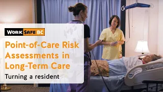 Point-of-Care Risk Assessments in Long-Term Care Turning a Resident