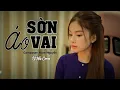 Download Lagu ÁO SỜN VAI | Hồ Khắc Tùng | St:Đậm Nguyễn | Út Nhị Cover | Người có còn thương ...