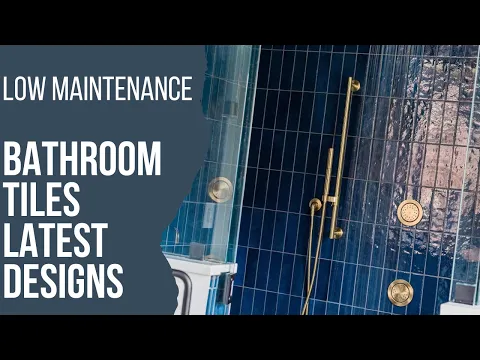 Download MP3 2024 Bathroom Design Trends | Low Maintenance - Bathroom Tiles | Luxury Look Bathroom Tiles |