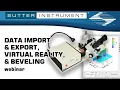 Data Import and Export Virtual Reality Beveling - Scientists Empowering Scientists