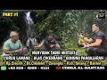 Download Lagu 🔴 PART #1 TABIR MISTERI CURUG LAWANG ALAS CIKENDANG DAN GUNG PANGAJARAN || SERANG BANTEN 