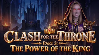 Total Battle | Clash for the Throne Part 2: The Power of the King