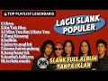 Lagu 🔥 Slank Full Album Terbaik Sepanjang Masa | Kumpulan Lagu Slank Hits \u0026 Legendaris 🎶
