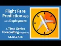 Flight Fare Prediction Machine Learning Project with Deployment Time Series Project