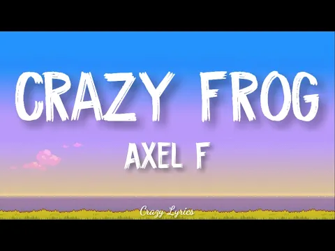 Download MP3 Crazy Frog - Axel F (Official Lyrics Video)