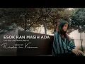 Download Lagu Esok Kan Masih Ada - Utha Likumahuwa (Cover by Risda in Vienna)