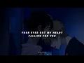 Download Lagu Your eyes got my heart falling for you - Barney Sku (𝙨𝙡𝙤𝙬𝙚𝙙 + 𝙧𝙚𝙫𝙚𝙧𝙗)