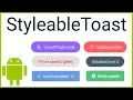 Styleable Toast Library - Android Studio Tutorial