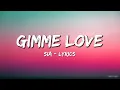 Download Lagu Sia - _Gimme Love - Lyrics