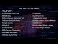 Download Lagu THE BEST HOUSE MUSIC