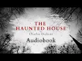 Lagu The Haunted House by Charles Dickens - Full Audiobook | Ghost Stories