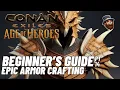 PT 14 Epic Armor Crafting - Beginner s Guide Conan Exiles Age of Heroes 2025 2024