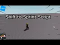 Roblox How To Shift to Sprint Script