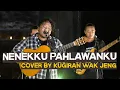 Lagu Nenekku Pahlawanku - Cover by Kugiran Wak Jeng
