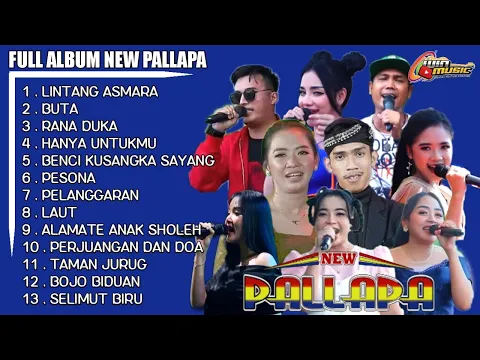 Download MP3 ALBUM TERBARU NEW PALLAPA AKHIR TAHUN 2023 - LINTANG ASMARA - BUTA - RANA DUKA - PELANGGARAN