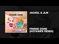 Download Lagu JackEL \u0026 JLM / Friend Zone (Hotknife Remix)