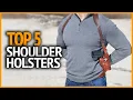Best Shoulder Holsters 2024 Top 5 Shoulder Holsters Review