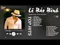 Lagu Níu Duyên x Yêu Vội Vàng - Lê Bảo Bình | Playlist Giúp Tìm Lại Bình Yên Trong Tình Yêu