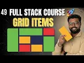 49 CSS Grid Item Properties Full Stack Web Development Course 2025 Zero to Advance