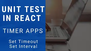 Writing unit test cases in React - Timer Application