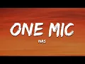 Download Lagu Nas - One Mic (Lyrics)