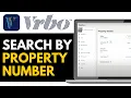 How to Search VRBO by Property Number 2025 Step-by-Step