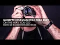 Giuseppe Ottaviani featuring Thea Riley - On The Way You Go (Ruben De Ronde Extended Remix)