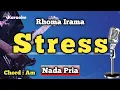 Download Lagu STRESS - RHOMA IRAMA [ KARAOKE DANGDUT ] NADA PRIA