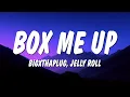 Download Lagu BigXthaPlug \u0026 Jelly Roll - Box Me Up (Lyrics)