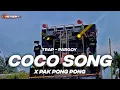 Download Lagu DJ COCO SONG X PAK PONG PONG TRAP SLOW BASS TERBARU