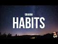 Download Lagu GRAHAM - Habits (Lyrics)
