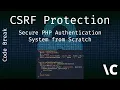 Protecting Forms from CSRF with PHP - Secure PHP Authentication System from Scratch Ep 2