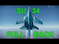 My Thoughts On The SU-34 Fullback In Air RB War Thunder