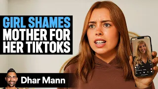 Girl ASHAMED Of Mother S TIKTOK Videos Dhar Mann Studios 