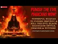 Download Lagu PUNISH \u0026 DESTROY THE EVIL BLACK MAGICIANS NOW! | POWERFUL RUQYAH TO KILL DEMONS, DEVILS \u0026 WITCHES