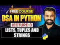 Lecture 3 Lists Tuples and Strings in Python DSA in Python