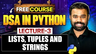 Lecture 3 Lists Tuples and Strings in Python DSA in Python