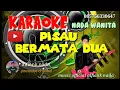 Pisau bermata dua []KARAOKE[] {nada wanita}